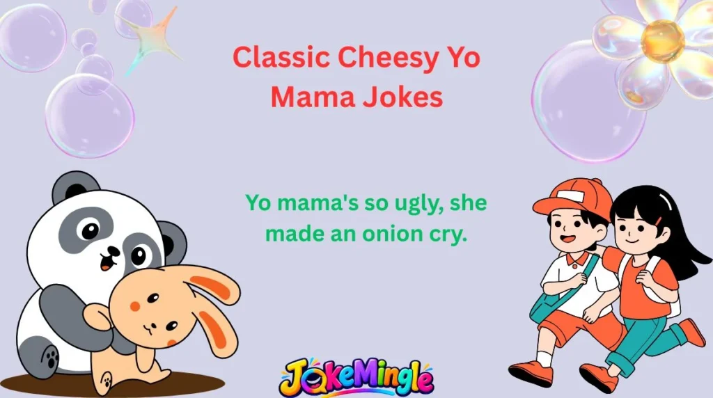 Classic Cheesy Yo Mama Jokes