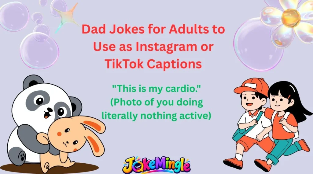 Dad Jokes for Adults to Use as Instagram or TikTok Captions