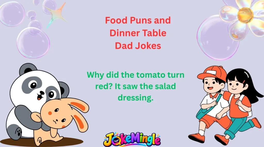 Food Puns and Dinner Table Dad Jokes