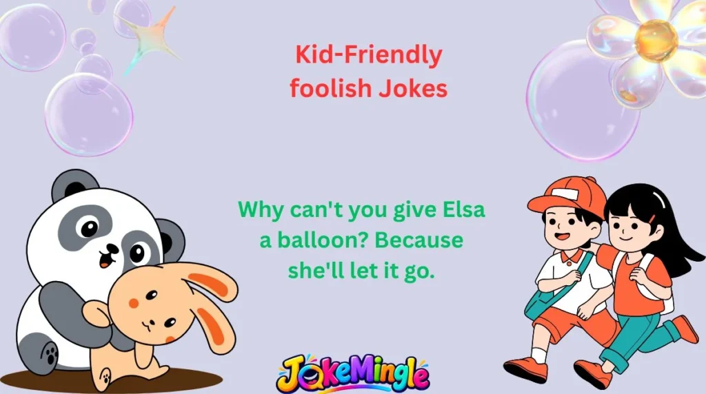 Kid-Friendly foolish Jokes