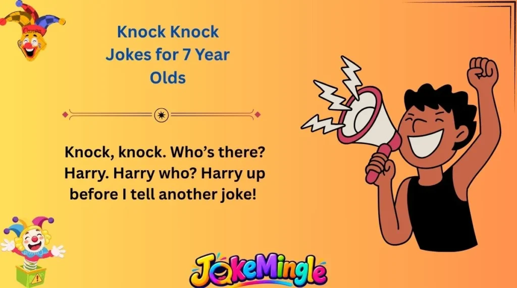 Knock Knock Jokes for 7 Year Olds