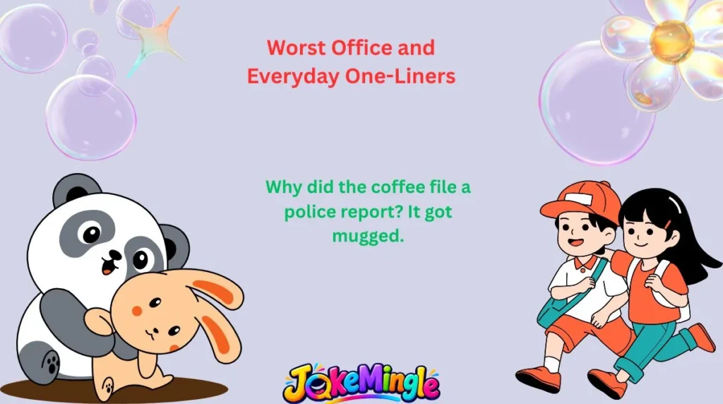 Worst Office and Everyday One-Liners