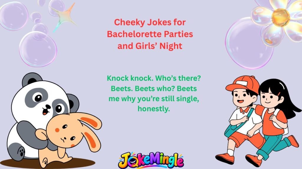 Cheeky Jokes for Bachelorette Parties and Girls’ Night