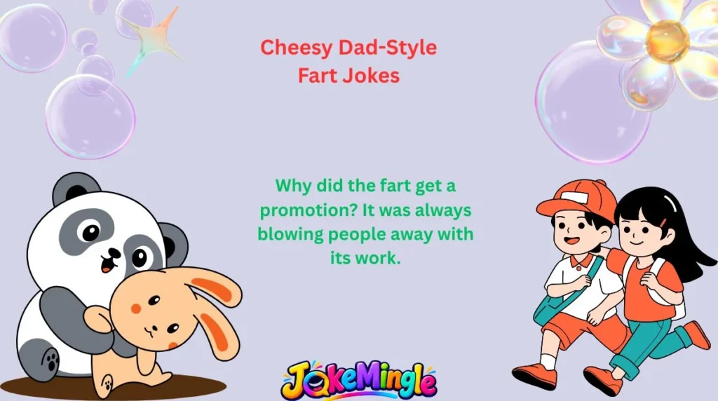 Cheesy Dad-Style Fart Jokes
