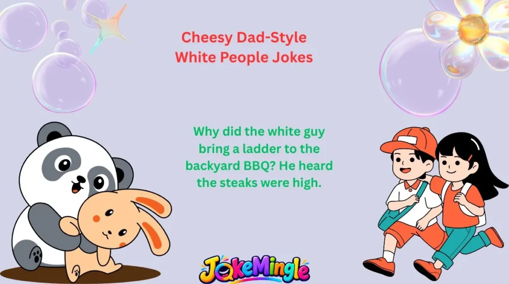 Cheesy Dad-Style White People Jokes