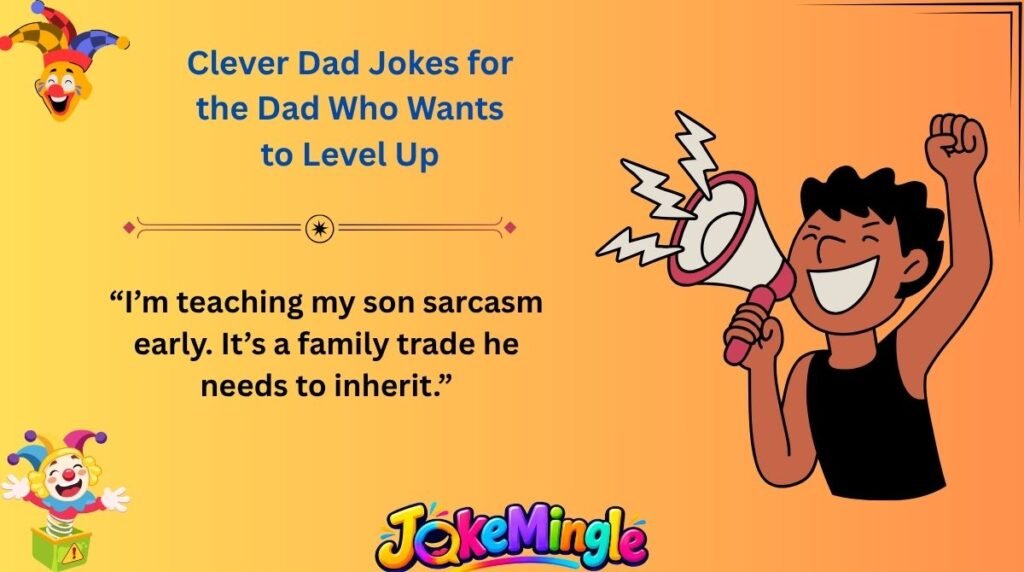 Clever Dad Jokes for the Dad Who Wants to Level Up
