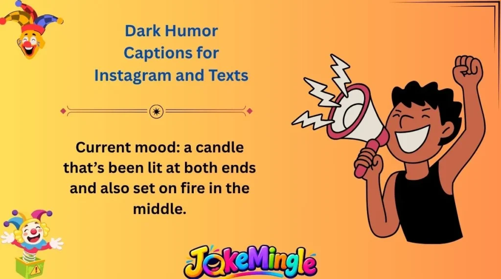Dark Humor Captions for Instagram and Texts