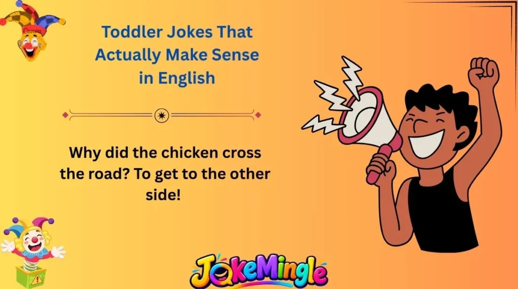 Toddler Jokes That Actually Make Sense in English