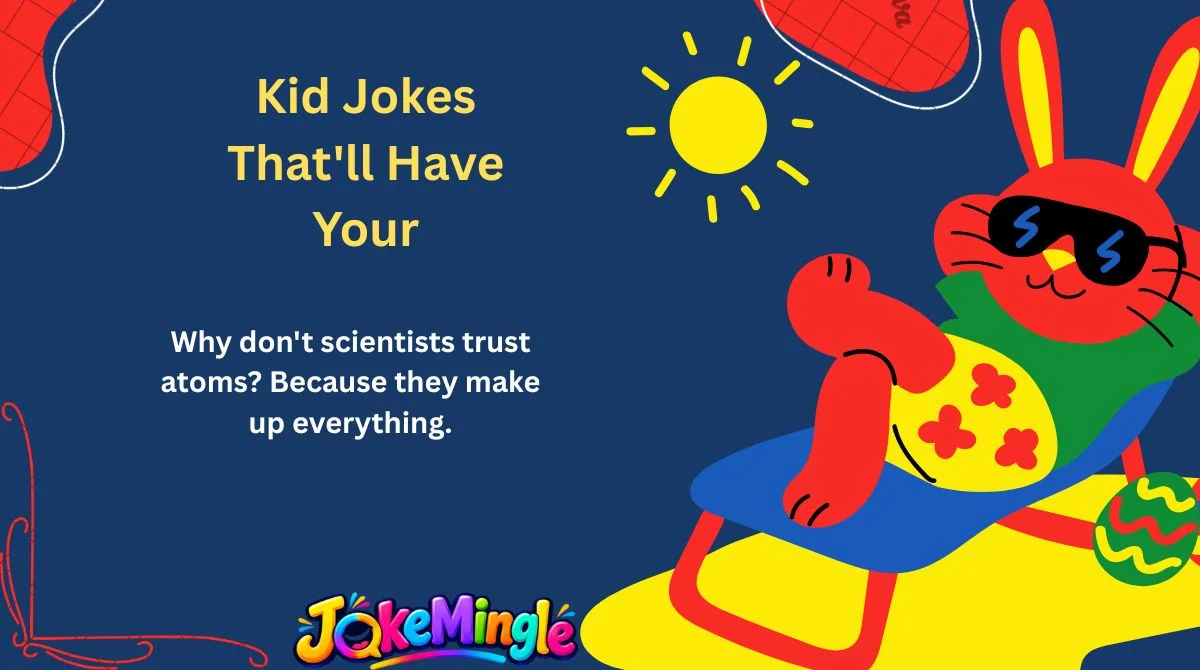 Kid Jokes That'll Have Your