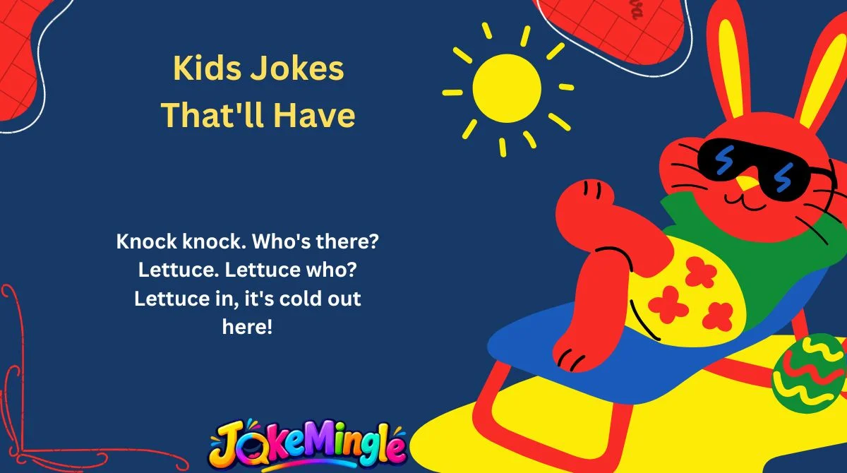 Kids Jokes That'll Have