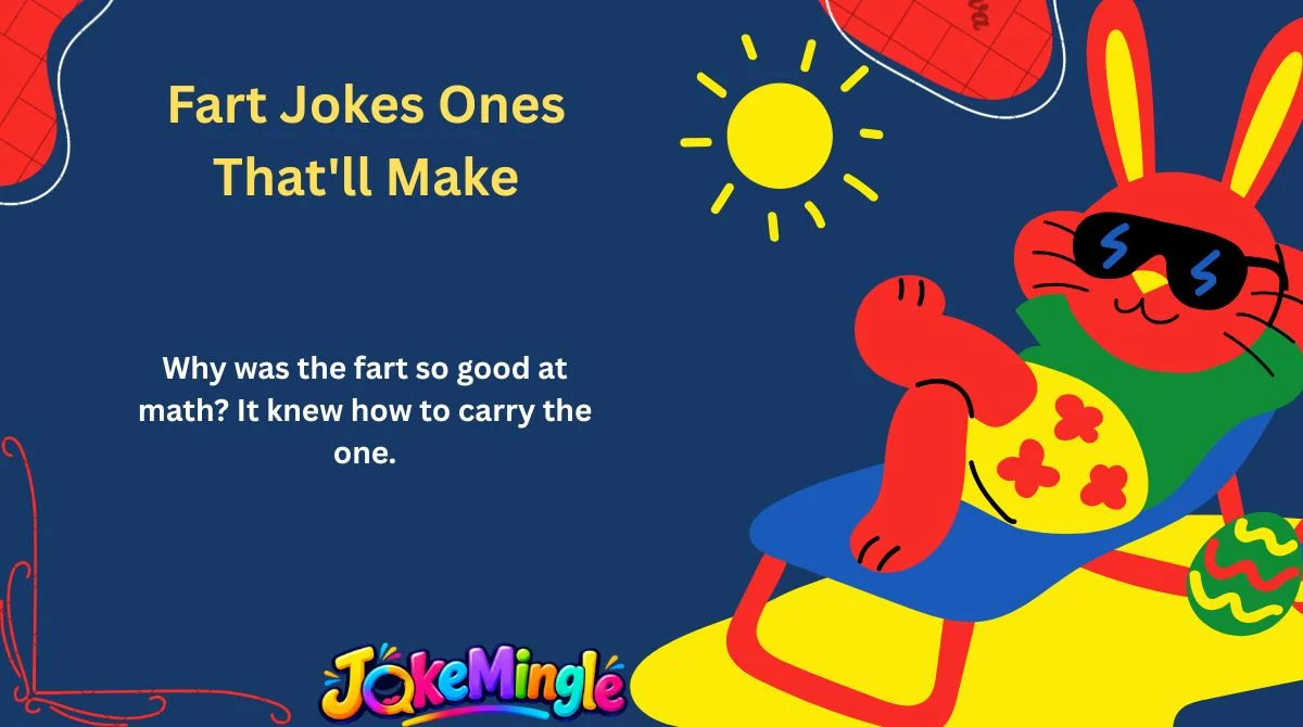 Fart Jokes Ones That'll Make