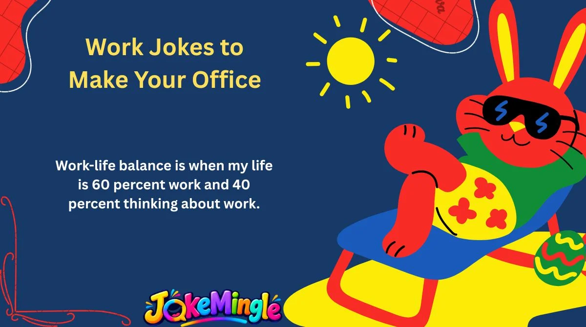 Work Jokes to Make Your Office